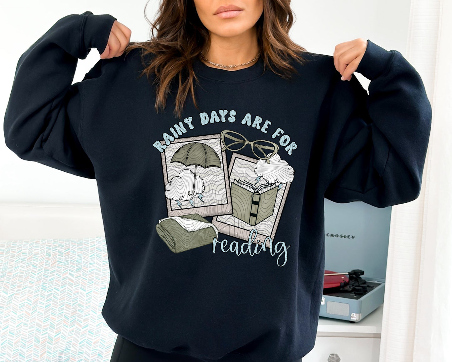 Rainy Days Sweatshirt