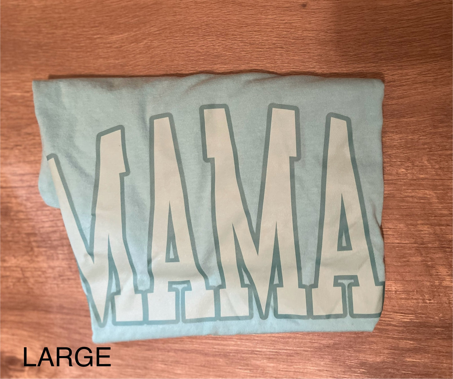 Mama Tee Size Large