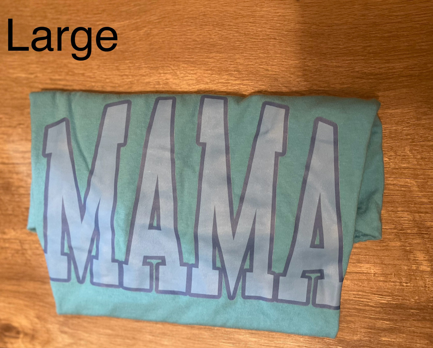 Mama Tee Size Large